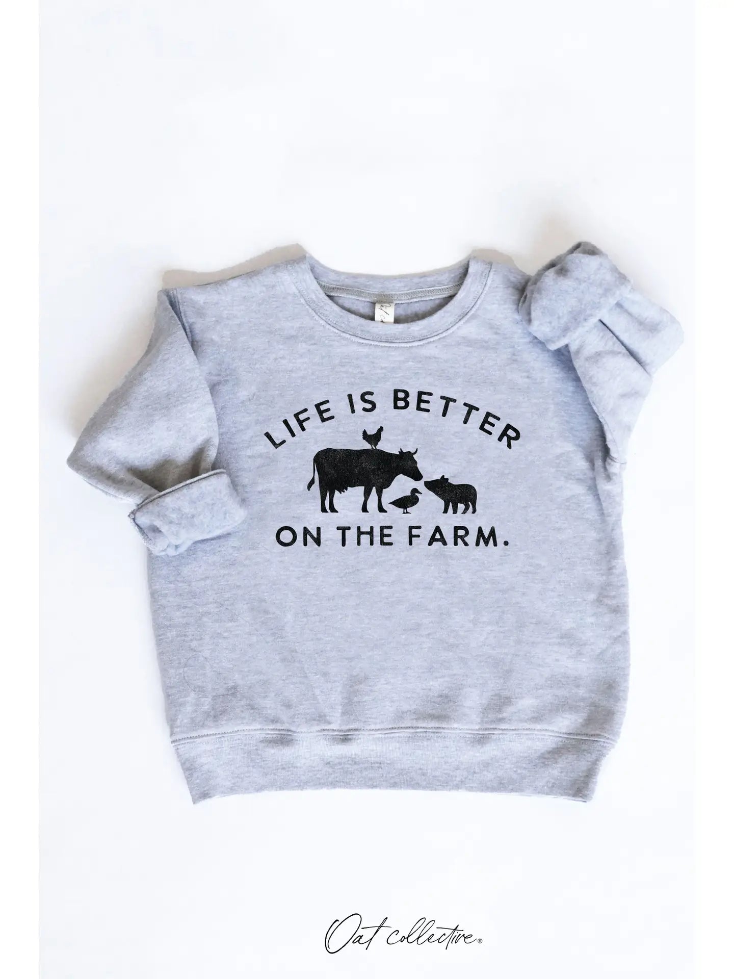 Life Is Better On the Farm Toddler Unisex Graphic Sweatshirt