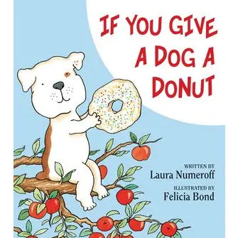 If You Give A Dog A Donut By Laura Numeroff