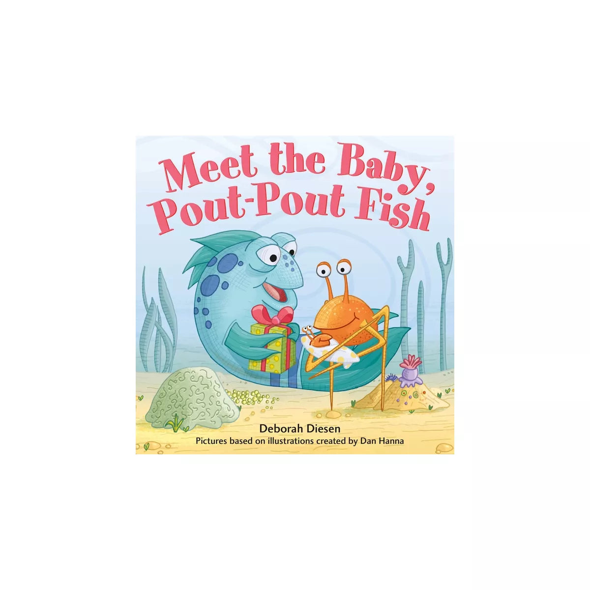 Meet the Baby, Pout-Pout Fish - (Pout-Pout Fish Mini Adventure) by Deborah Diese image 0