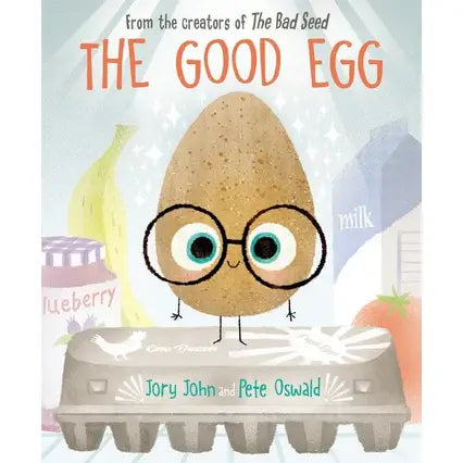 The Good Egg By Jory John & Pete Oswald