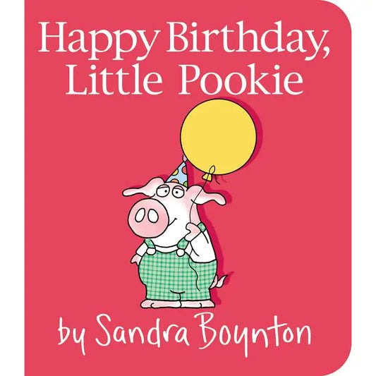 Happy Birthday, Little Pookie By Sandra Boynton | Board Book