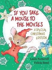 If You Take a Mouse to the Movies: Special Chrismtas Edition